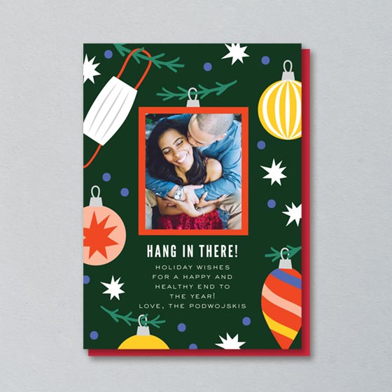 Custom Holiday Photo Card that says Hang In There!